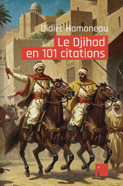 Didier Hamoneau<br>Le djihad en 101 citations