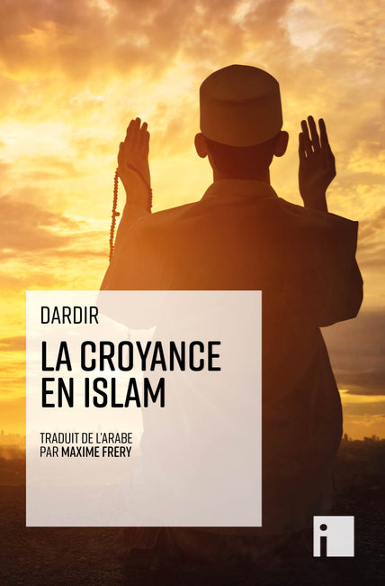 DARDIR<br>La croyance en islam 