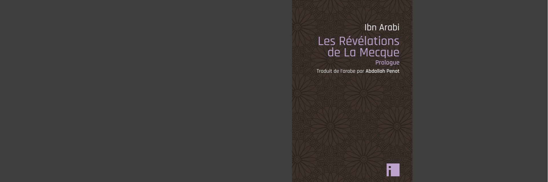 IBN ARABI<br>LES REVELATIONS DE LA MECQUE