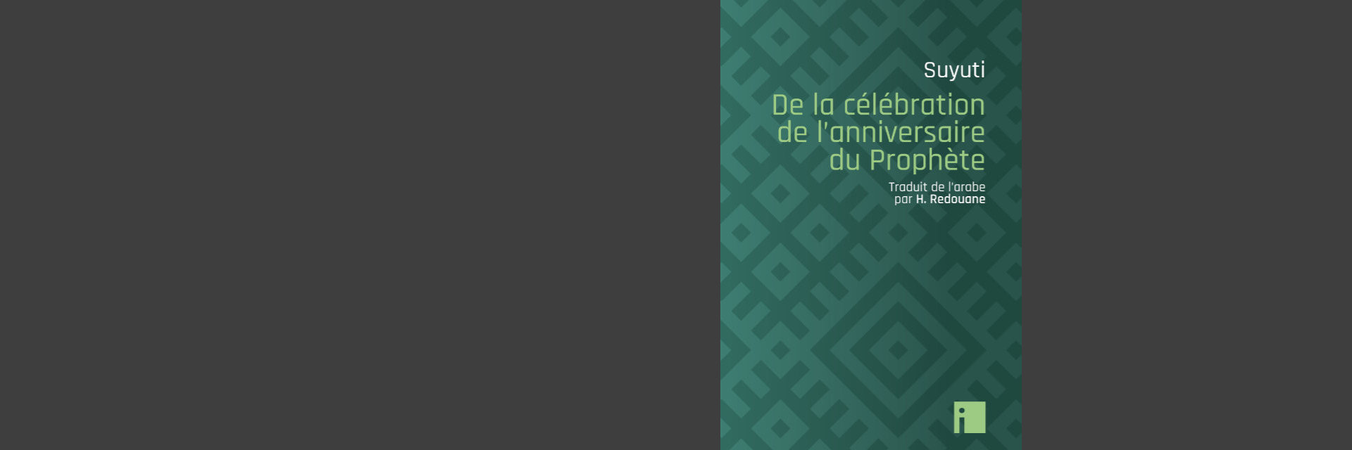 SUYUTI<br>DE LA CÉLÉBRATION DE L'ANNIVERSAIRE DU PROPHÈTE